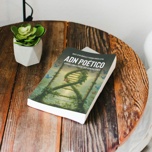 SUZET LEYVA GONZÁLEZ Y DIANNA GARCÍA LEYVA PRESENTAN ADN POÉTICO: Versos libres entre dos generaciones, UN DIÁLOGO ÍNTIMO ENTRE IDENTIDAD, MEMORIA Y POESÍA CONTEMPORÁNEA